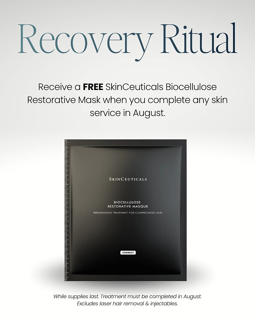 Free SkinCeuticals mask with August skin service.